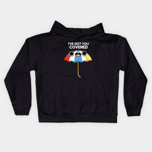 I've Got You Covered Funny Umbrella Puns Kids Hoodie